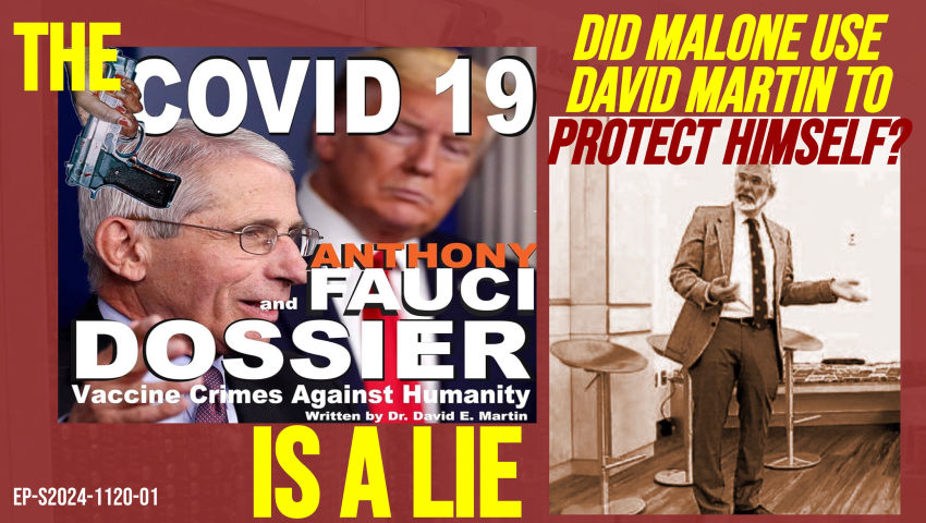 Anthony Fauci dossier is a lie! Is Fauci made the CV19 villain to protect Malone (and da narrative)?